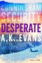 [Cunningham Security 03] • Desperate